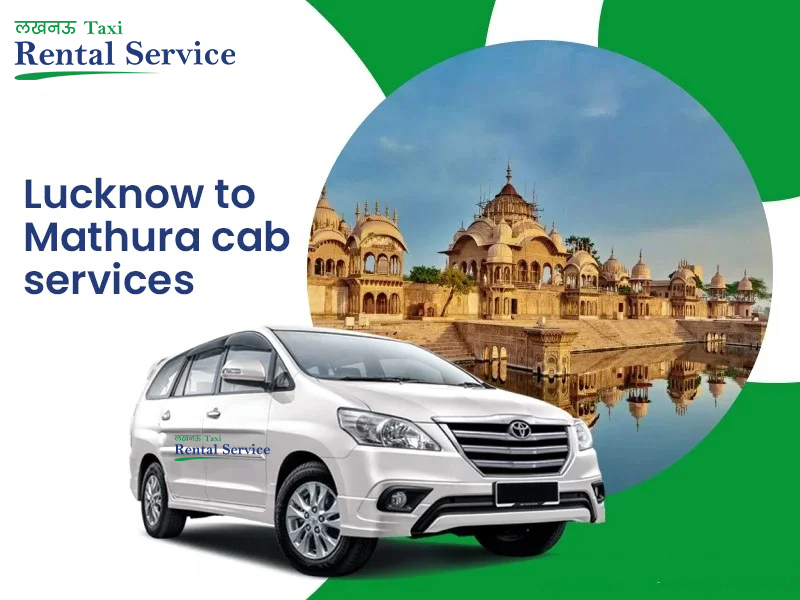 Lucknow to Mathura Taxi Service
