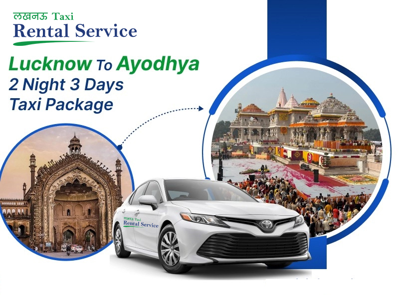 Lucknow to Ayodhya 2N3D Taxi – AC cab, 270 km, ₹9200