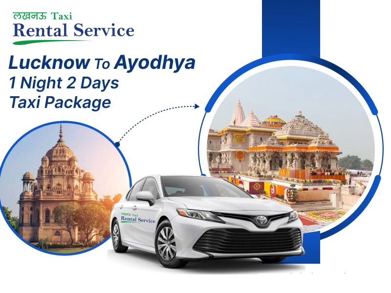 Lucknow to Ayodhya 1N2D Taxi Package – Dzire, Ertiga, Innova ₹6050