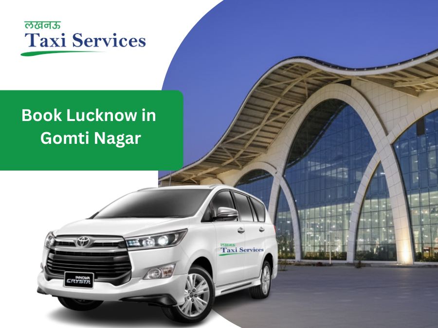 Taxi Service Near me in Gomti Nagar