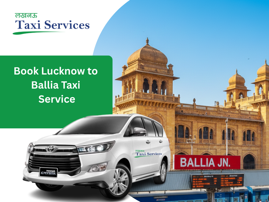 Lucknow to Ballia Cab