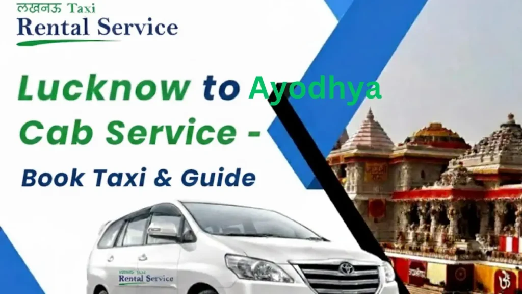 ook Lucknow to Ayodhya Cab Service online – Hassle-free cab service with top vehiclescomfortable road travel with affordable